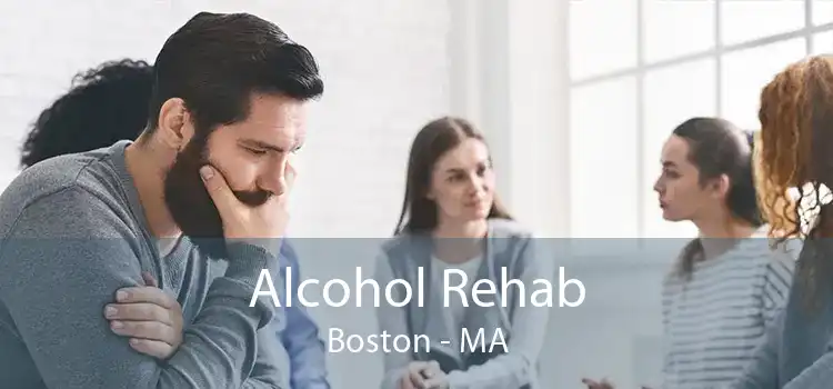 Alcohol Rehab Boston - MA