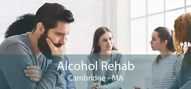 Alcohol Rehab Cambridge - MA