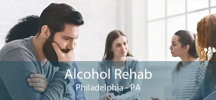 Alcohol Rehab Philadelphia - PA