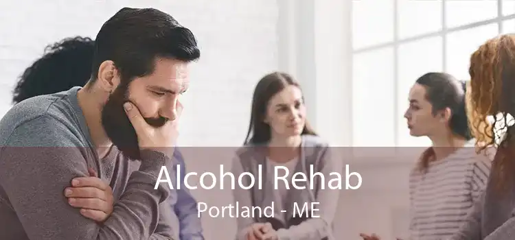 Alcohol Rehab Portland - ME