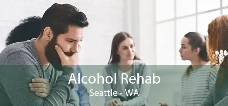 Alcohol Rehab Seattle - WA