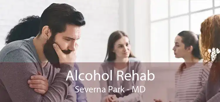 Alcohol Rehab Severna Park - MD