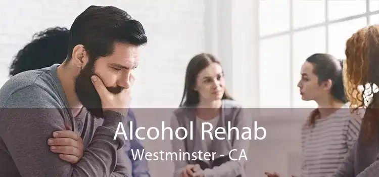 Alcohol Rehab Westminster - CA