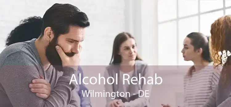 Alcohol Rehab Wilmington - DE