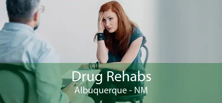 Drug Rehabs Albuquerque - NM