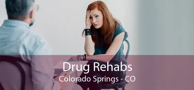 Drug Rehabs Colorado Springs - CO