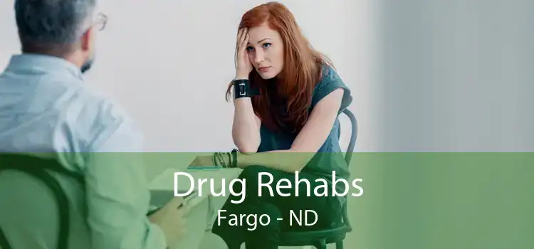 Drug Rehabs Fargo - ND