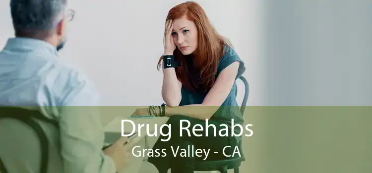 Drug Rehabs Grass Valley - CA