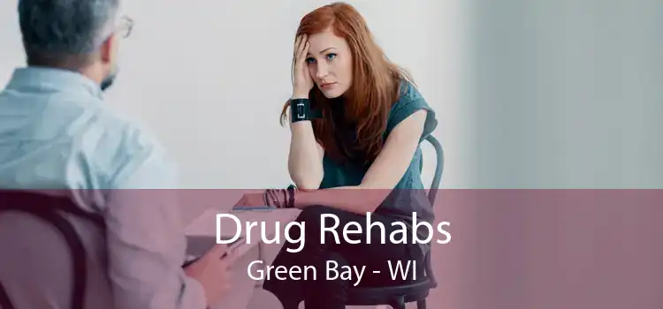 Drug Rehabs Green Bay - WI