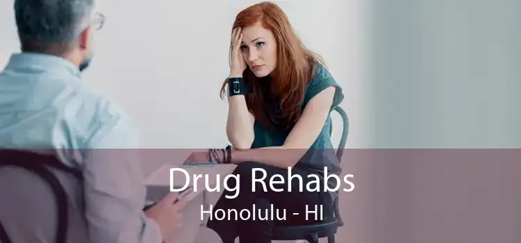 Drug Rehabs Honolulu - HI