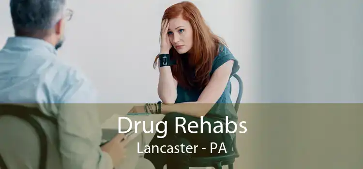 Drug Rehabs Lancaster - PA