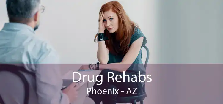 Drug Rehabs Phoenix - AZ