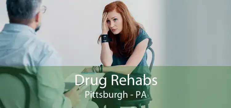 Drug Rehabs Pittsburgh - PA
