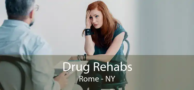 Drug Rehabs Rome - NY