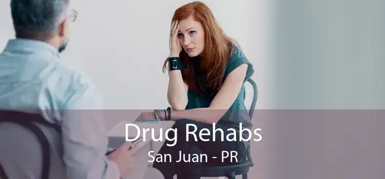 Drug Rehabs San Juan - PR