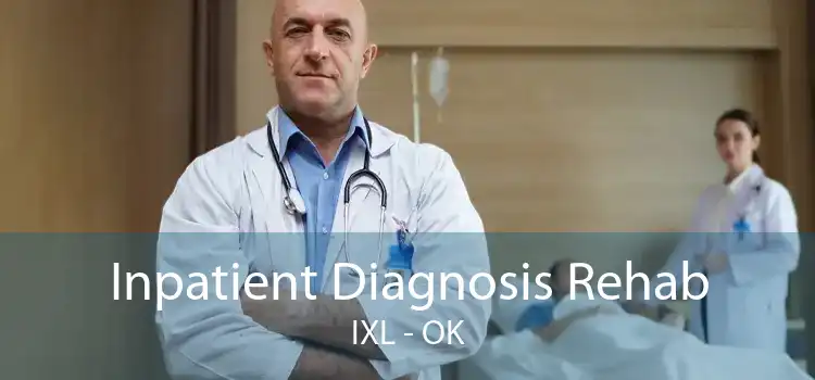 Inpatient Diagnosis Rehab IXL - OK