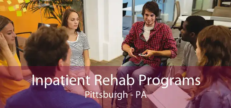 Inpatient Rehab Programs Pittsburgh - PA