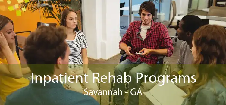 Inpatient Rehab Programs Savannah - GA