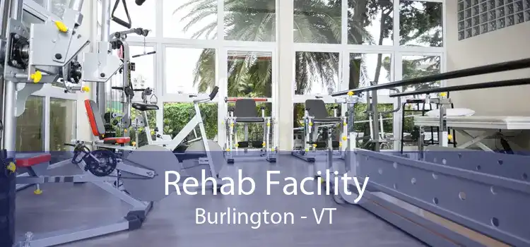 Rehab Facility Burlington - VT