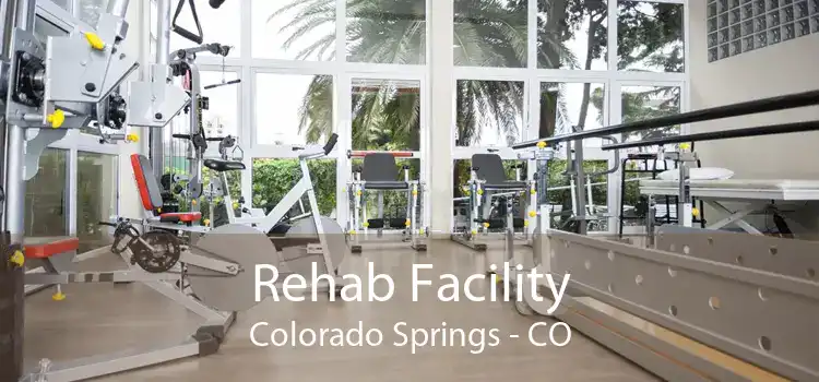 Rehab Facility Colorado Springs - CO