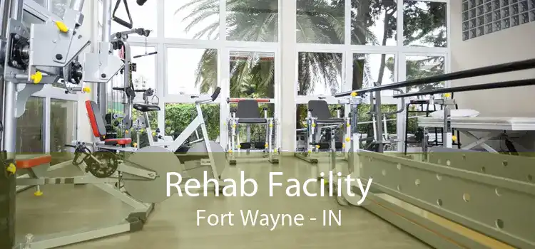 Rehab Facility Fort Wayne - IN