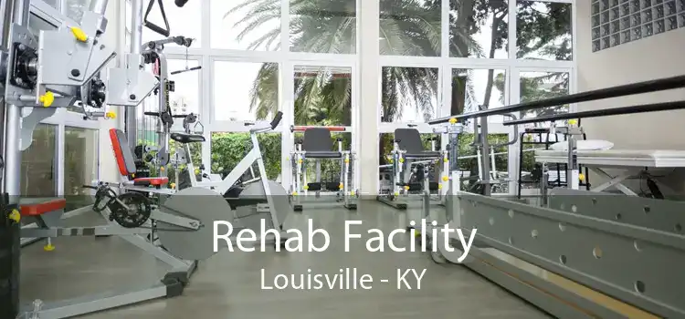 Rehab Facility Louisville - KY
