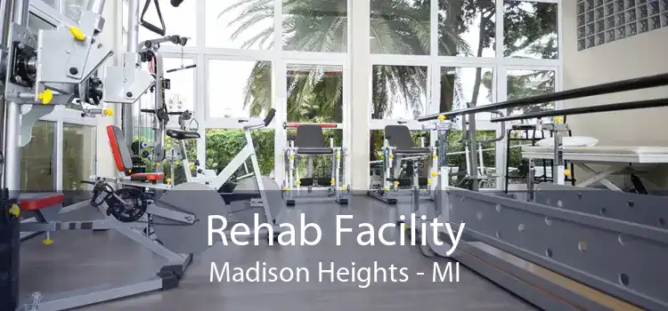 Rehab Facility Madison Heights - MI