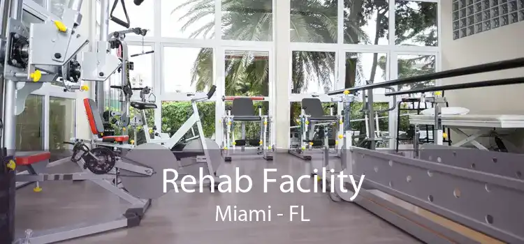 Rehab Facility Miami - FL