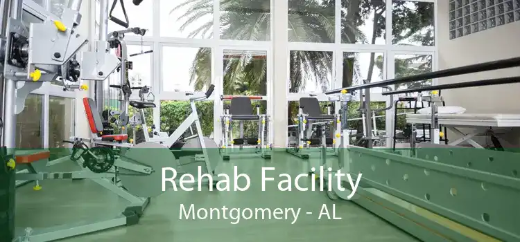 Rehab Facility Montgomery - AL