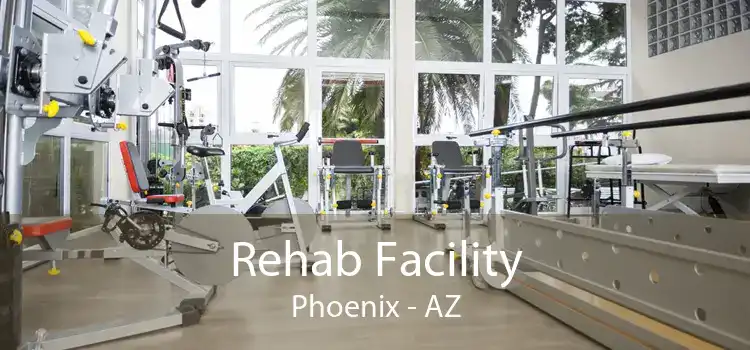 Rehab Facility Phoenix - AZ