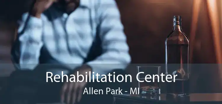 Rehabilitation Center Allen Park - MI