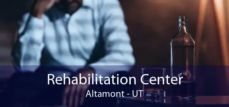 Rehabilitation Center Altamont - UT