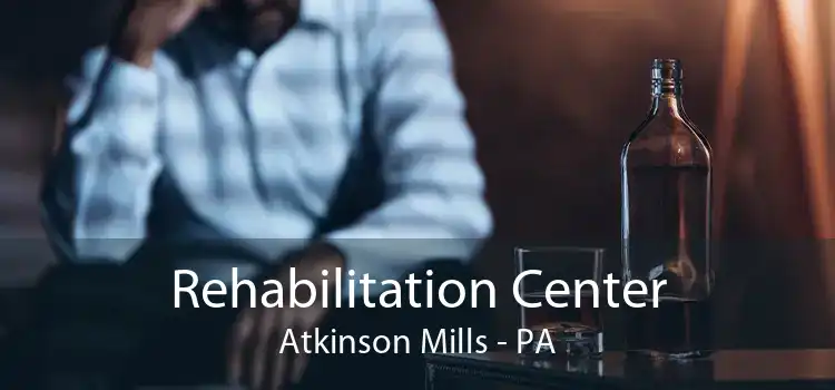 Rehabilitation Center Atkinson Mills - PA