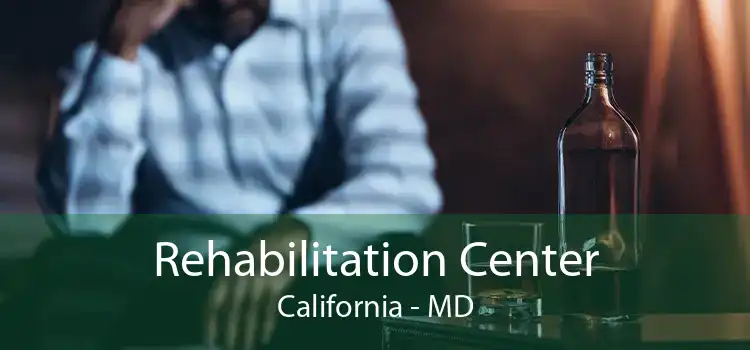 Rehabilitation Center California - MD