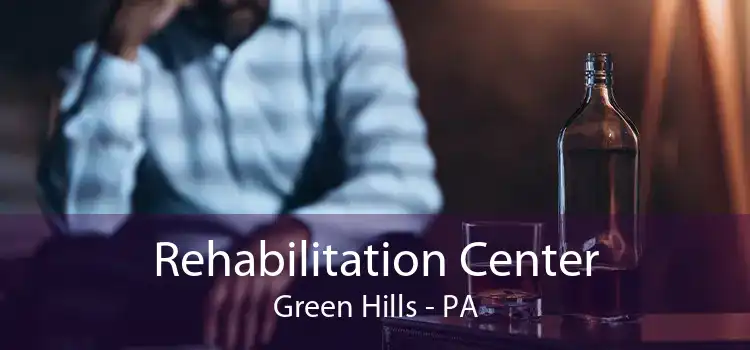 Rehabilitation Center Green Hills - PA