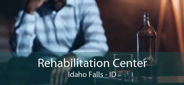 Rehabilitation Center Idaho Falls - ID