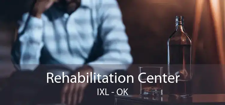 Rehabilitation Center IXL - OK