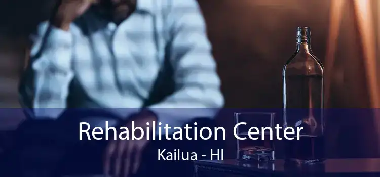 Rehabilitation Center Kailua - HI