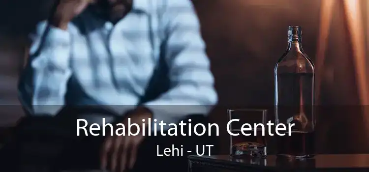 Rehabilitation Center Lehi - UT