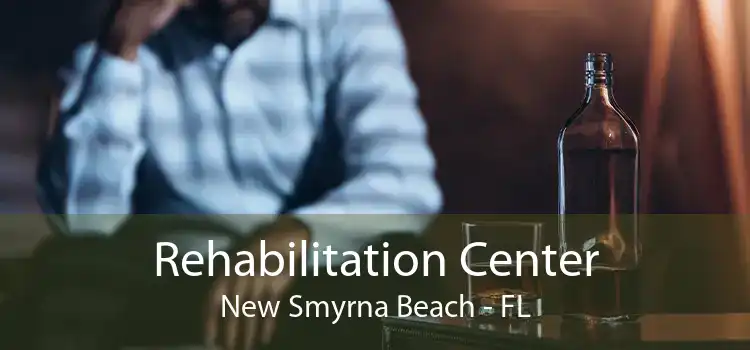 Rehabilitation Center New Smyrna Beach - FL