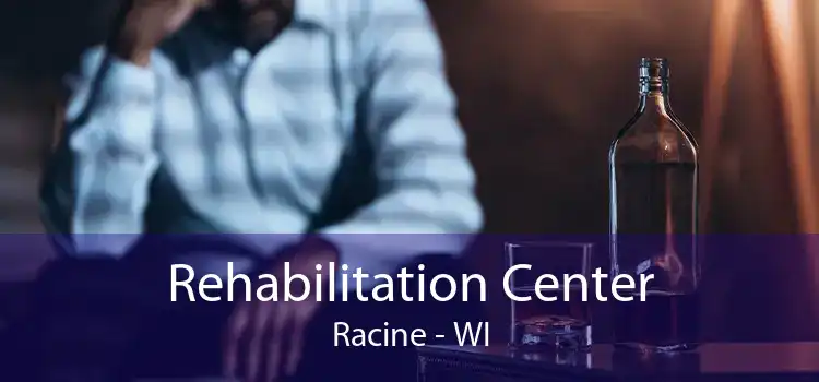 Rehabilitation Center Racine - WI