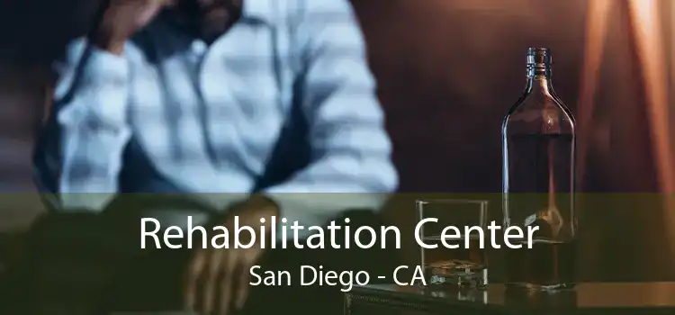Rehabilitation Center San Diego - CA