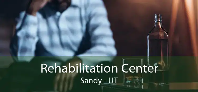 Rehabilitation Center Sandy - UT