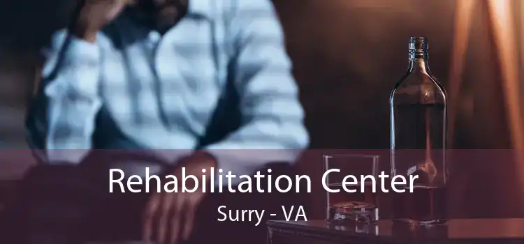 Rehabilitation Center Surry - VA
