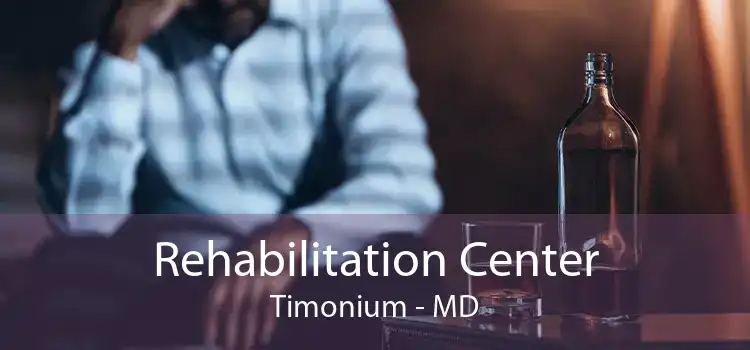 Rehabilitation Center Timonium - MD